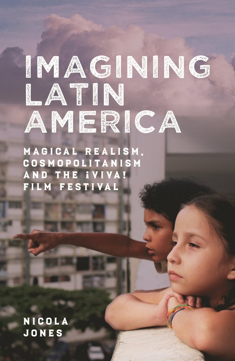 Nicola Jones, Nicola (Author) Jones, Nicola, Jones - Imagining Latin America, Inbunden