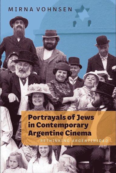 bokomslag Portrayals of Jews in Contemporary Argentine Cinema