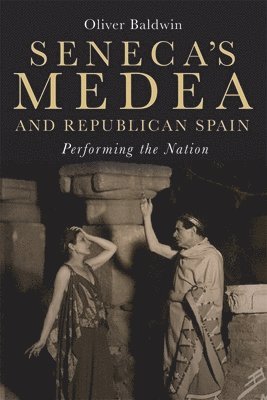 Seneca's Medea and Republican Spain 1