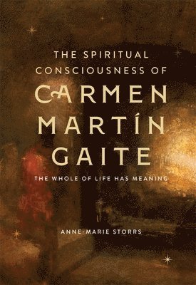 bokomslag Spiritual Consciousness of Carmen Martín Gaite