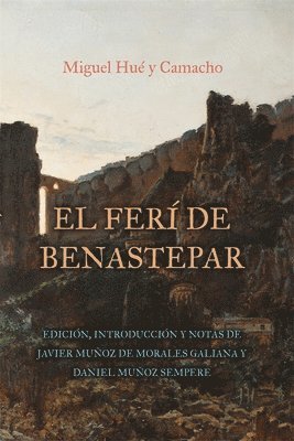bokomslag El ferí de Benastepar, o los moros de Sierra Bermeja
