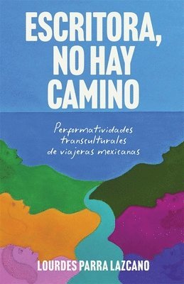 bokomslag Escritora, no hay camino