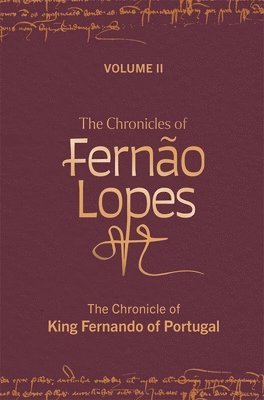bokomslag The Chronicles of Ferno Lopes