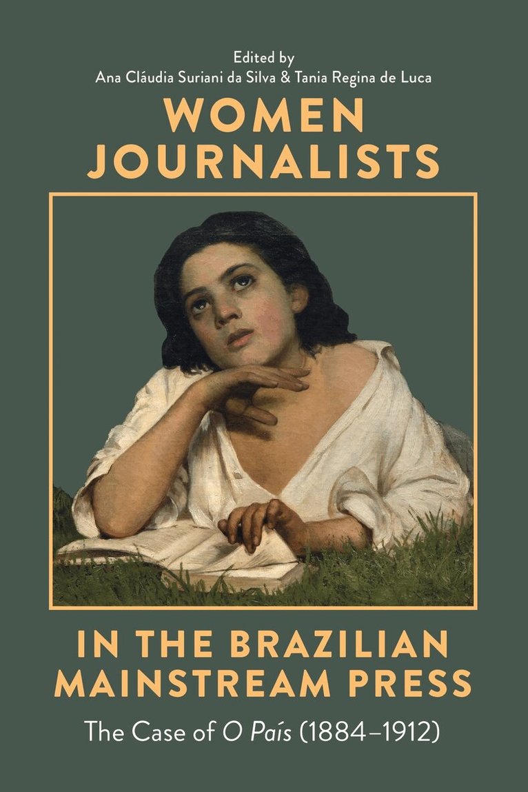 Ana Claudia Suriani da Silva, Tania Regina de Luca - Women Journalists in the Brazilian Mainstream Press, Häftad
