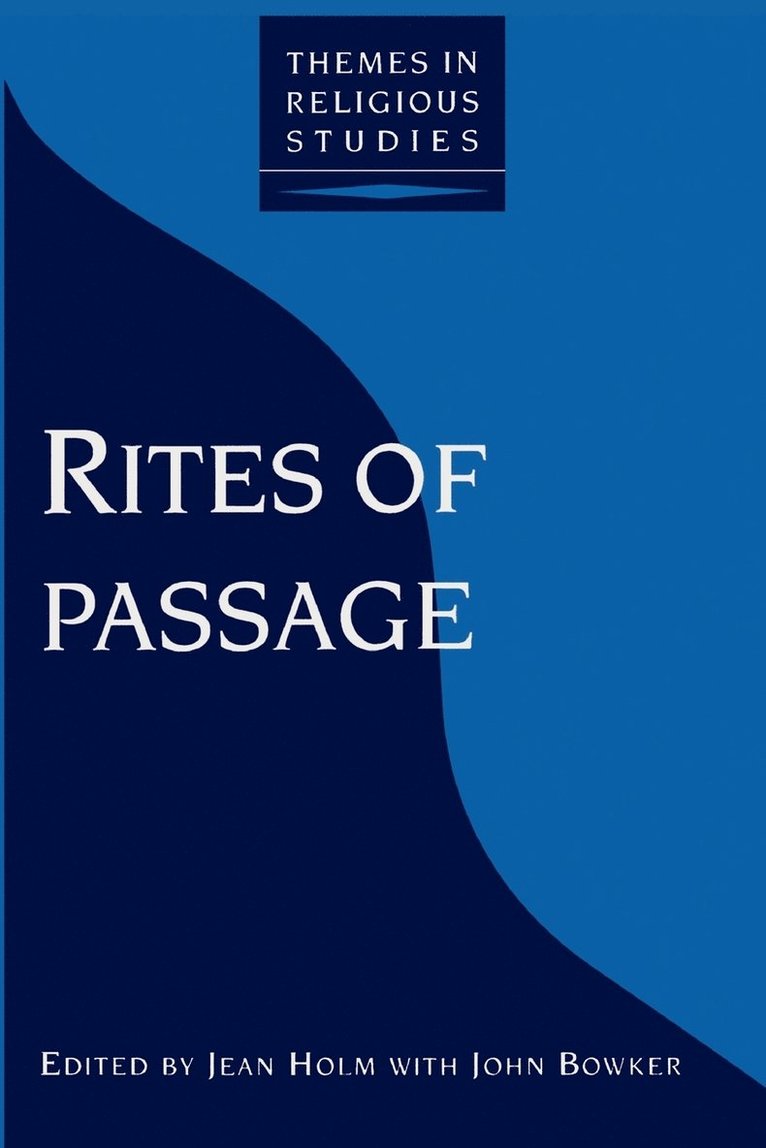 John Bowker, Jean Holm, John Bowker - Rites of Passage, Häftad
