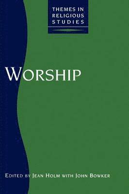 Jean Holm, John Bowker - Worship, Häftad