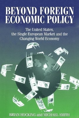 Mike Smith, Brian Hocking - Beyond Foreign Economic Policy, Häftad