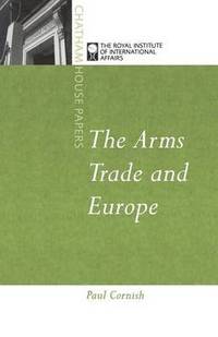 bokomslag The Arms Trade and Europe