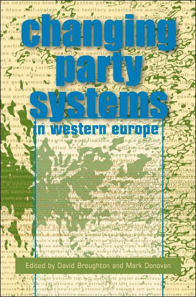 David Broughton, David Broughton, Mark S. Donovan - Changing Party Systems in Western Europe, Häftad