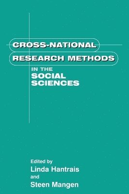Linda Hantrais, Linda Hantrais, Stephen P. Mangen - Cross National Research Methods, Häftad