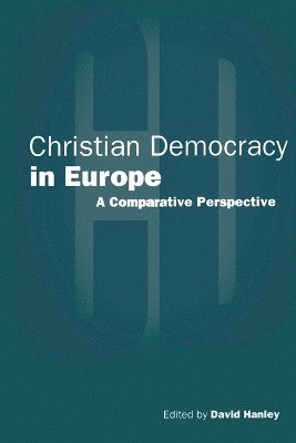 David Hanley, David Hanley - Christian Democracy in Europe, Häftad