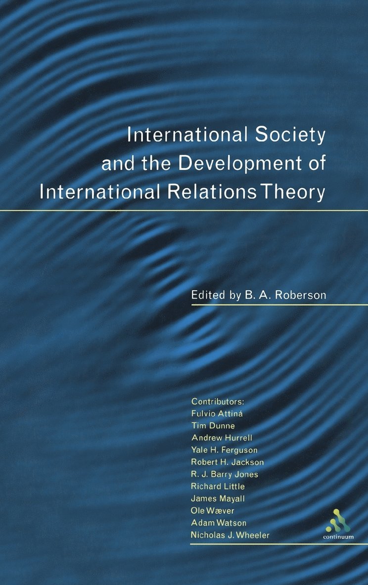 International Society and the Development of International Relations Theory 1