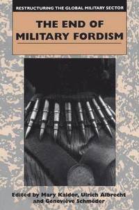 bokomslag Restructuring the Global Military Sector: v. 2 The End of Military Fordism
