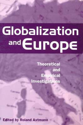 Roland Axtmann - Globalization and Europe, Häftad