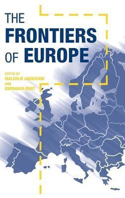 Malcolm Anderson, Eberhard Bort - Frontiers of Europe, Inbunden