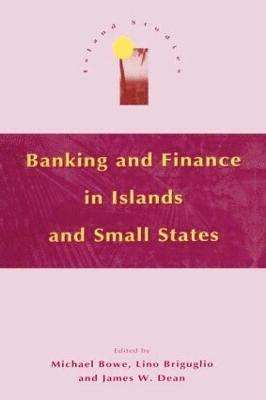 bokomslag Banking and Finance in Islands and Small States