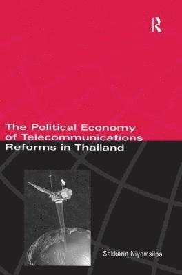 Political Economy of Telecommunicatons Reforms in Thailand 1