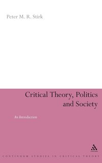 bokomslag Critical Theory, Politics and Society