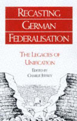 Recasting German Federalism 1