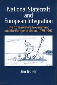 bokomslag National Statecraft and European Integration, 1979-97