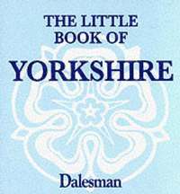 bokomslag The Little Book of Yorkshire