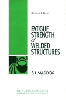 Fatigue Strength of Welded Structures 1