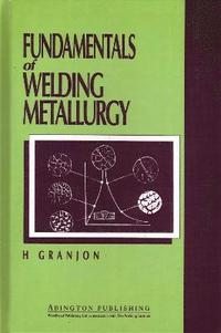 bokomslag Fundamentals of Welding Metallurgy