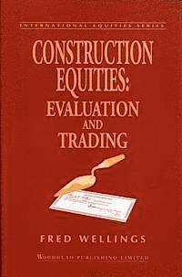 Fred Wellings - Construction Equities, Inbunden