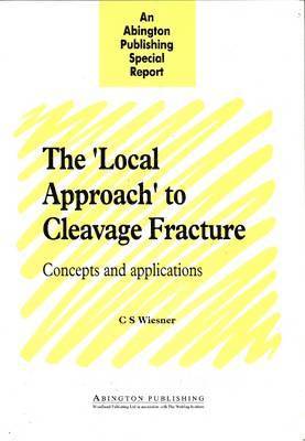 C S Wiesner - ‘Local Approach’ to Cleavage Fracture, Häftad