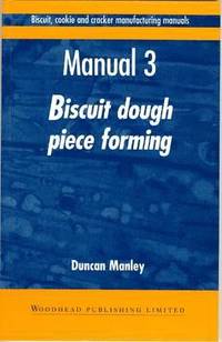 bokomslag Biscuit, Cookie and Cracker Manufacturing Manuals