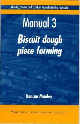 Biscuit, Cookie and Cracker Manufacturing Manuals 1