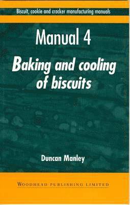 Duncan Manley - Biscuit, Cookie and Cracker Manufacturing Manuals, Häftad