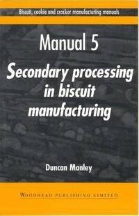 bokomslag Biscuit, Cookie and Cracker Manufacturing Manuals