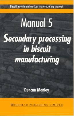 bokomslag Biscuit, Cookie and Cracker Manufacturing Manuals