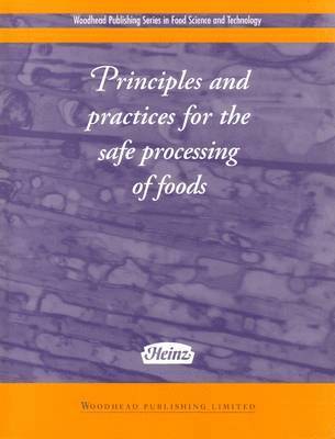 Principles and Practices for the Safe Processing of Foods 1