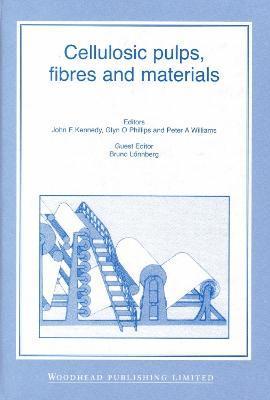 J F Kennedy, Glyn O. Phillips, Peter A. Williams - Cellulosic Pulps, Fibres and Materials, Inbunden