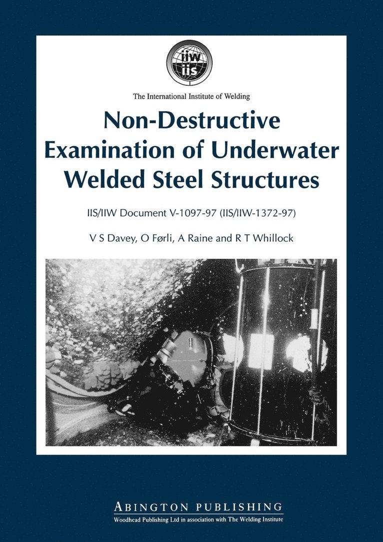 Non-Destructive Examination of Underwater Welded Structures 1