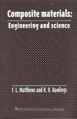 F L Matthews, R D Rawlings - Composite Materials, Häftad