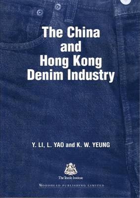 Yan Li, L Yao, K W Yeung - China and Hong Kong Denim Industry, Häftad