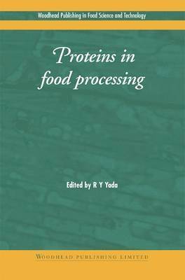 Rickey Y. Yada - Proteins in Food Processing, Inbunden