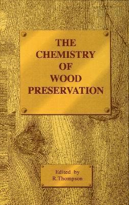 bokomslag The Chemistry of Wood Preservation