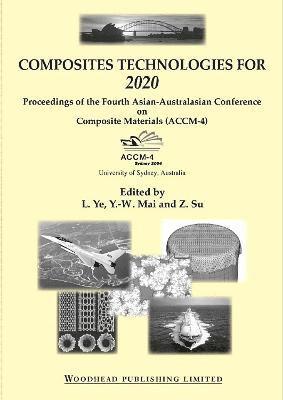 L Ye, Y.-W. Mai, Z. Su - Composite Technologies for 2020, Inbunden