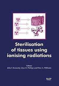Sterilisation of Tissues Using Ionising Radiations