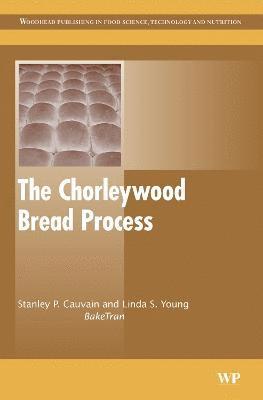 Stanley P. Cauvain, L S Young - The Chorleywood Bread Process, Inbunden