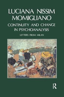 bokomslag Continuity and Change in Psychoanalysis