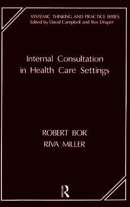 Robert Bor, Riva Miller - Internal Consultation in Health Care Settings, Häftad