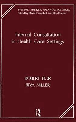 Internal Consultation in Health Care Settings 1