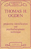 Projective Identification and Psychotherapeutic Technique 1