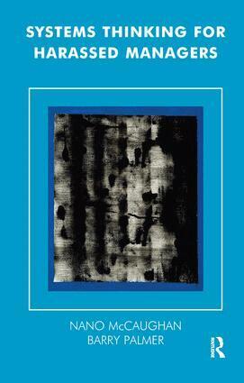 Nano McCaughan, Barry Palmer - Systems Thinking for Harassed Managers, Häftad