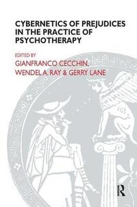 bokomslag Cybernetics of Prejudices in the Practice of Psychotherapy